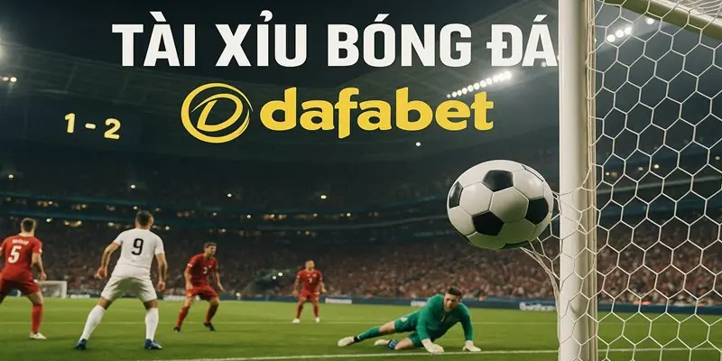 Tài xỉu bóng đá