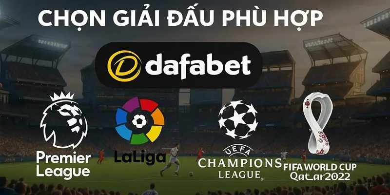 Chọn giải đấu phù hợp